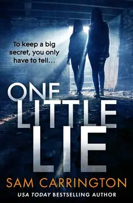 Advertisement image: One Little Lie by Sam Carrington