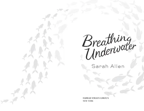 Breathing Underwater by Sarah Allen