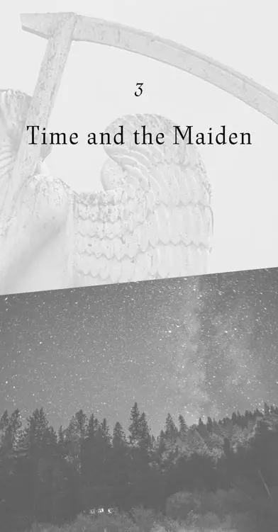 3 Time and the Maiden