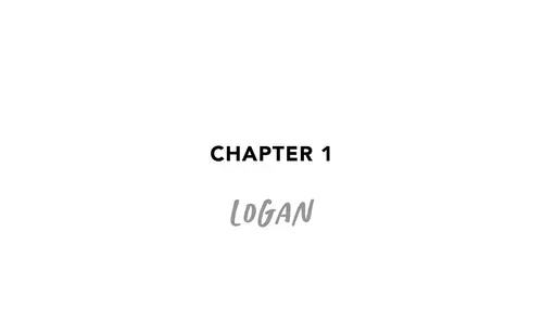 Chapter 1 LOGAN