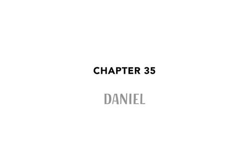 Chapter 35 DANIEL