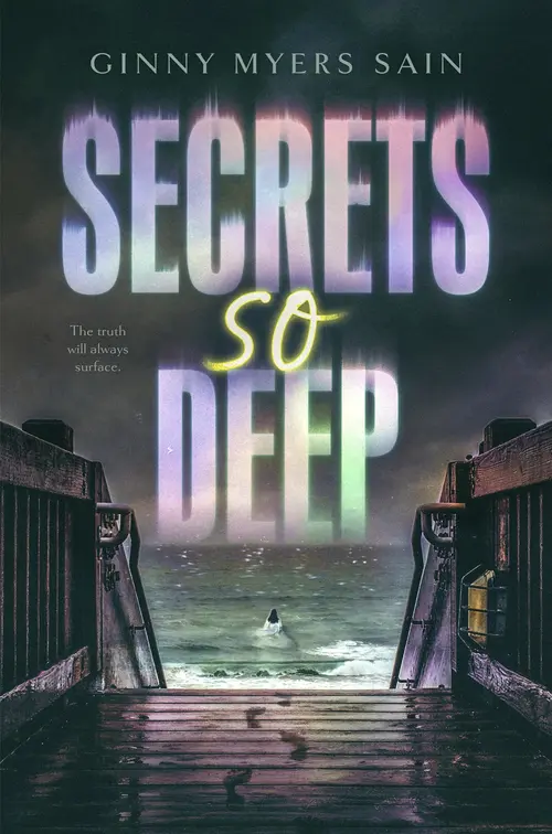 Cover for Secrets So Deep, Author, Ginny Myers Sain