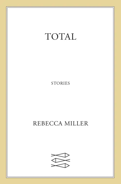 Cover: Total by Rebecca Miller