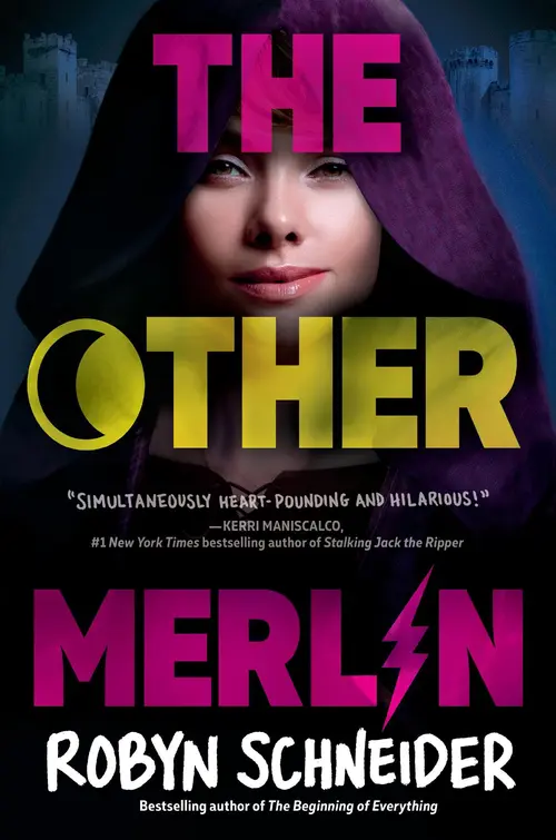 Cover for The Other Merlin, Author, Robyn Schneider