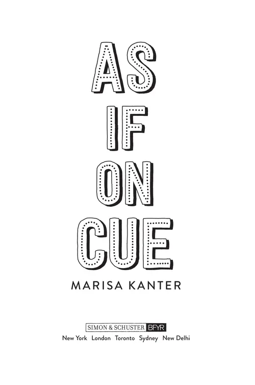As If on Cue, by Marisa Kanter, S&S Books for Young Readers