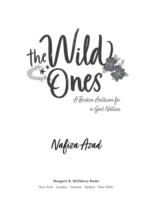 The Wild Ones, by Nafiza Azad, Margaret K. McElderry Books