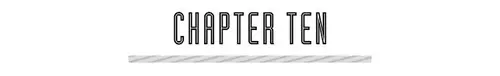 CHAPTER TEN