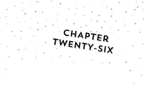 CHAPTER chApter TWENTY-SIX TWENTY-SIX