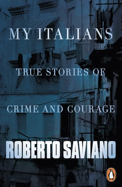 Cover Image For My Italians: True Stories of Crime and Courage