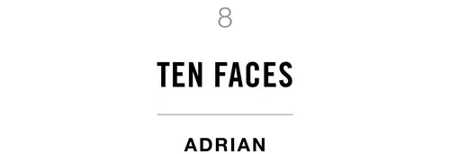 8 Ten Faces Adrian