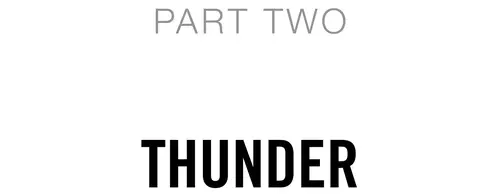 Part Two Thunder