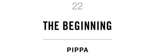 22 The Beginning Pippa