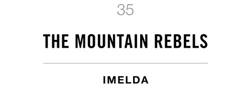 35 The Mountain Rebels Imelda