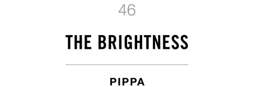 46 The Brightness Pippa