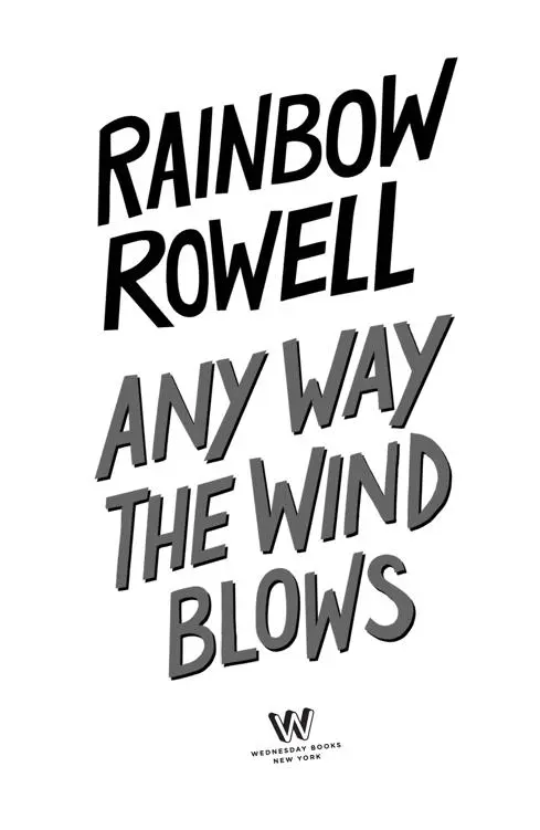 Any Way the Wind Blows by Rainbow Rowell