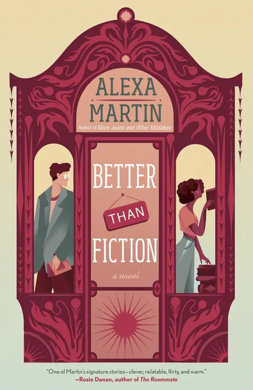 Cover for Better than Fiction, Author, Alexa Martin