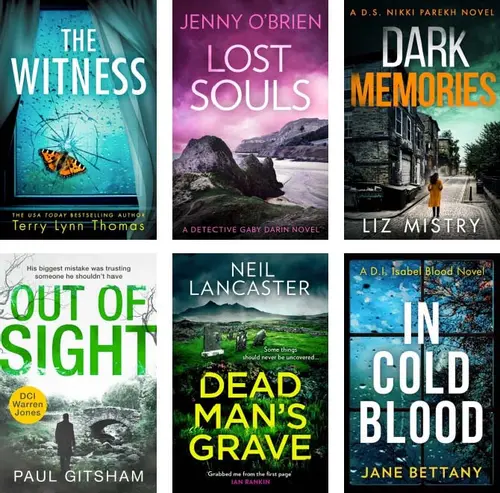 Advertisement images: The Witness by Terry Lynn Thomas, Lost Souls by Jenny O’Brien, Dark Memories by Liz Mistry, Out of Sight by Paul Gitsham, Dead Man’s Grave by Neil Lancaster, In Cold Blood by Jane Bettany