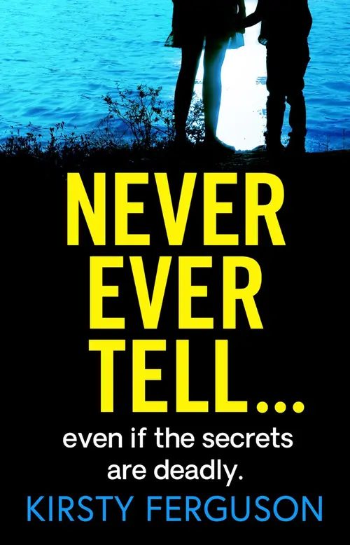 Never Ever Tell
