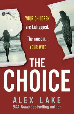 Advertisement image: The Choice by Alex Lake