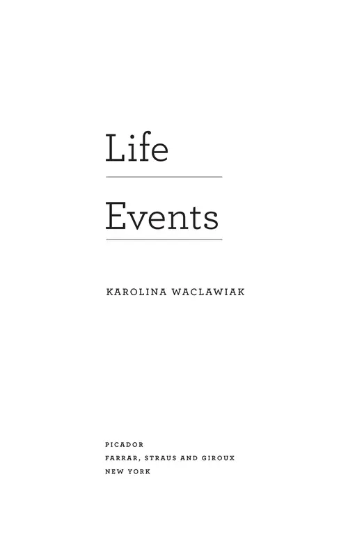 Life Events by Karolina Waclawiak