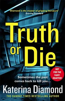 Advertisement image: Truth or Die by Katerina Diamond