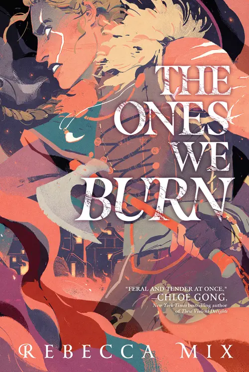 Cover: The Ones We Burn, by Rebecca Mix