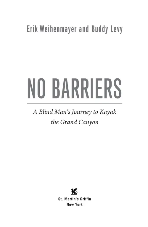 No Barriers by Erik Weihenmayer and Buddy Levy