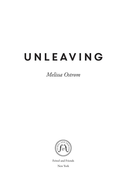 Unleaving by Melissa Ostrom