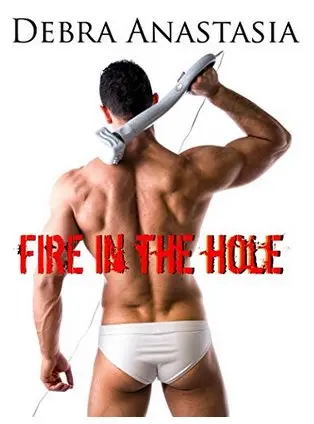 FIRE IN THE HOLE