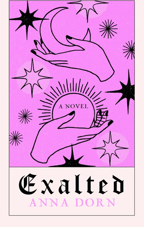 Cover: Exalted, A Novel by Anna Dorn