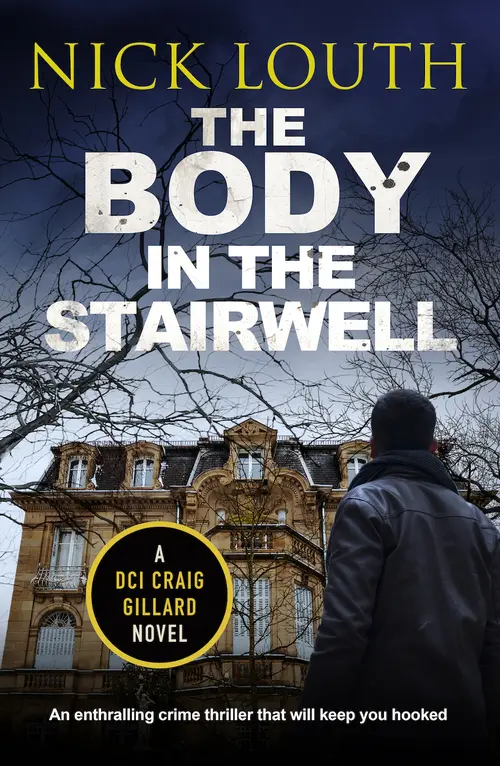 The Body in the Stairwell by Nick Louth